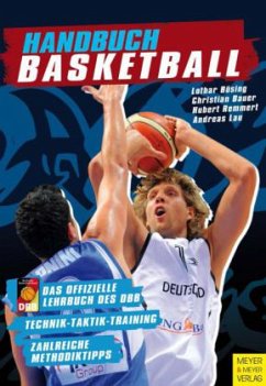 Handbuch Basketball - Bösing, Lothar; Bauer, Christian; Remmert, Hubert