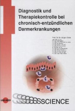 Diagnostik und Therapiekontrolle bei chronisch-entzündlichen Darmerkrankungen - Stein, Jürgen