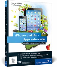 iPhone- und iPad-Apps entwickeln, m. DVD-ROM - Rodewig, Klaus M.; Brunsmann, Jörg