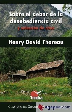 Sobre el deber de la desobediencia civil y selección de citas - Thoreau, Henry David