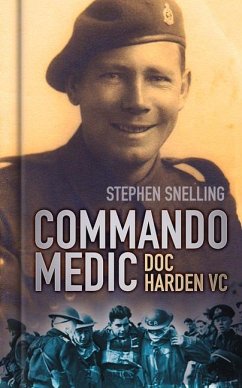 Commando Medic: Doc Harden VC - Snelling, Stephen