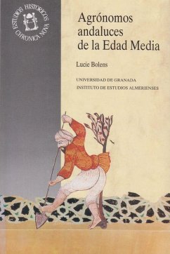 Agrónomos andaluces de la edad media - Bolens, Lucie