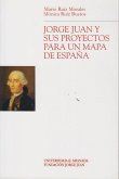 Jorge Juan y sus proyectos para un mapa de España