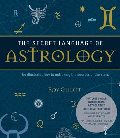 The Secret Language of Astrology - Gillett, Roy