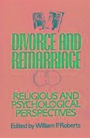 Divorce and Remarriage: Religious and Psychological Perspectives