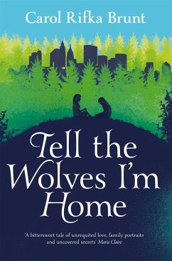 Tell the Wolves I'm Home - Brunt, Carol Rifka