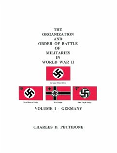 The Organization and Order of Battle of Militaries In World War II - Pettibone, Charles D.