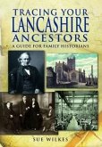 Tracing Your Lancashire Ancestors: A Guide for Family Historians