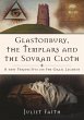 Glastonbury, the Templars and the... - Bild 1