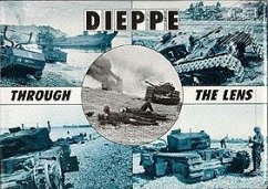 Dieppe Through the Lens of the German War Photographer - Henry, Hugh G.