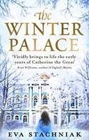 The Winter Palace - Stachniak, Eva