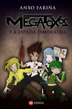 Os megatoxos e a espada esmeralda - Fariña, Anxo