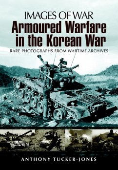 Armoured Warfare in the Korean War - Tucker-Jones, Anthony