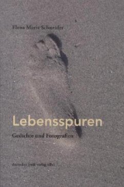 Lebensspuren - Schneider, Elena M.