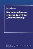 Der unternehmensethische Begriff der ¿Verantwortung¿