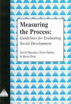 Measuring the Process: Guidelines for Evaluating Social Development - Marsden, David; Oakley, Peter; Pratt, Brian