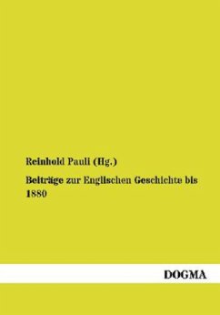 Beiträge zur Englischen Geschichte bis 1880 - Pauli (Hg., Reinhold