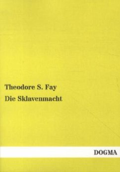 Die Sklavenmacht - Fay, Theodore S.