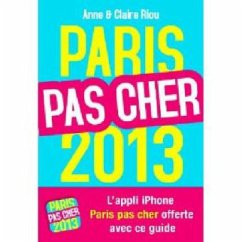 Paris pas cher 2013 - Riou, Anne; Riou, Claire