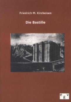 Die Bastille - Kircheisen, Friedrich Max