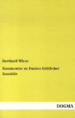 Kommentar zu Dantes Göttlicher Komödie - Wiese, Berthold