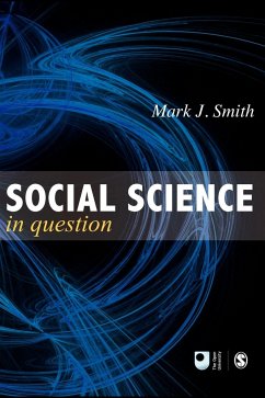 Social Science in Question - Smith, Mark J