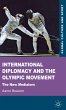 International Diplomacy and the Olympic... - Bild 1