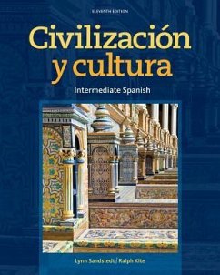 Civilizacion y Cultura: Intermediate Spanish - Sandstedt, Lynn A.; Kite, Ralph