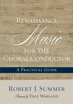 Renaissance Music for the Choral Conductor - Summer, Robert J.