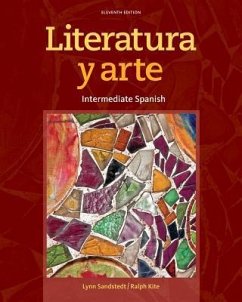 Literatura y Arte: Intermediate Spanish - Sandstedt, Lynn A.; Kite, Ralph