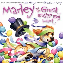 Marley and the Great Easter Egg Hunt - Grogan, John