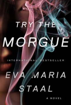 Try the Morgue - Staal, Eva Maria