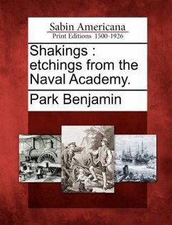 Shakings: Etchings from the Naval Academy. - Benjamin, Park