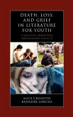 Death, Loss, and Grief in Literature for Youth