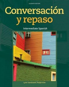 Conversacion y Repaso: Intermediate Spanish - Sandstedt, Lynn A.; Kite, Ralph