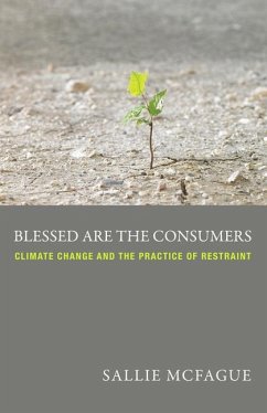 Blessed Are the Consumers - McFague, Sallie