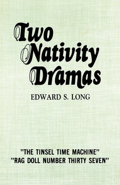 Two Nativity Dramas - Long, Edward S