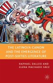 The Latino/A Canon and the Emergence of Post-Sixties Literature