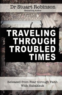Traveling Through Troubled Times - Robinson, Stuart