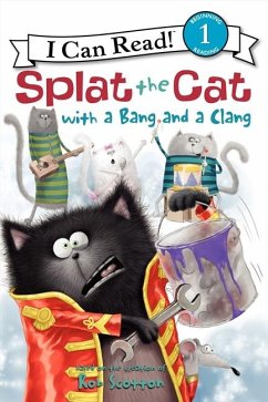 Splat the Cat with a Bang and a Clang - Scotton, Rob