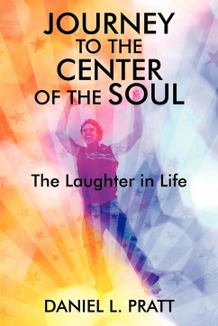 Journey to the Center of the Soul - Pratt, Daniel L.