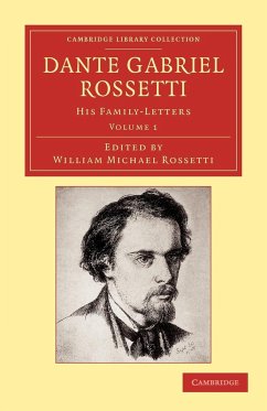 Dante Gabriel Rossetti - Volume 1 - Rossetti, Dante Gabriel