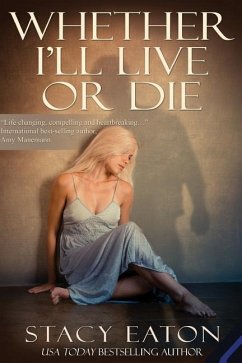 Whether I'll Live or Die - Eaton, Stacy