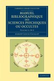 Manuel Bibliographique Des Sciences Psychiques Ou Occultes - Volume 3