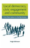 Local democracy, civic engagement and community