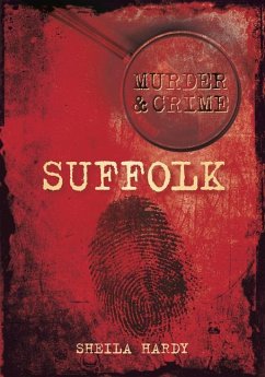 Murder & Crime: Suffolk - Hardy, Sheila