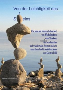 Von der Leichtigkeit des Steins - Pohl, Carsten