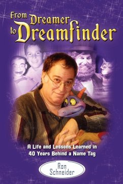 From Dreamer to Dreamfinder - Schneider, Ron