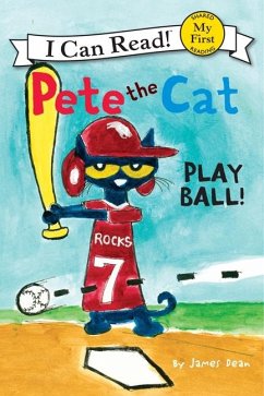 Pete the Cat: Play Ball! - Dean, James; Dean, Kimberly