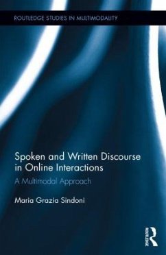 Spoken and Written Discourse in Online Interactions - Sindoni, Maria Grazia